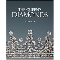 The Queen's Diamonds: Amazon.co.uk: Roberts, Hugh